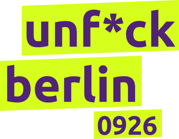 unf*ck berlin 0926